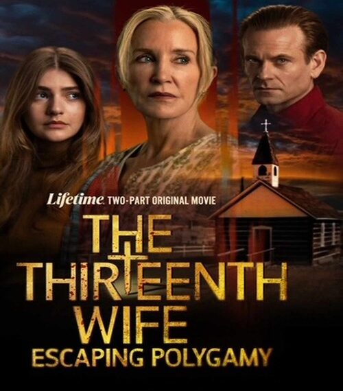 The Thirteenth Wife: Escaping Polygamy, Part 2 Movie Poster